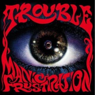 TROUBLE- Manic Frustration LIM.SLIPCASE CD