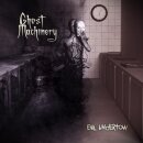 GHOST MACHINERY- Evil Undertow