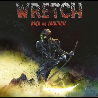 WRETCH- Man Or Machine