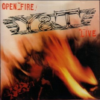 Y&T- Open Fire