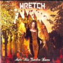 WRETCH- Make This Garden Burn