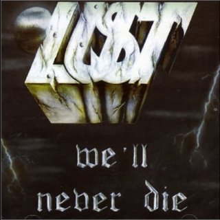 LUST- We&acute;ll Never Die