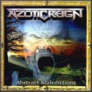 AZOTIC REIGN- Abstract Maledictions