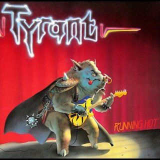 TYRANT- Running Hot CD +Bonus