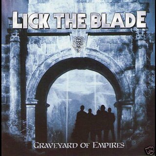 LICK THE BLADE- Graveyard Of Empires