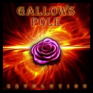 GALLOWS POLE- Revolution