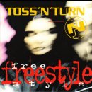 TOSS N TURN- Freestyle
