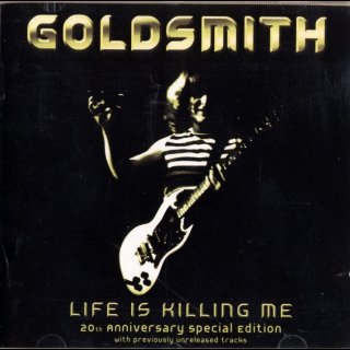 GOLDSMITH- Life Is Killing Me LIM.CD