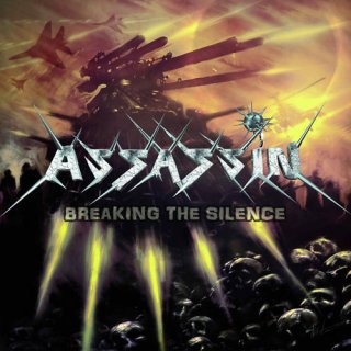 ASSASSIN- Breaking The Silence