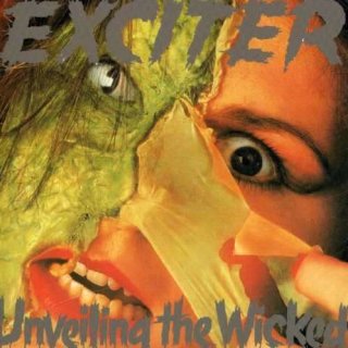 EXCITER- Unveiling The Wicked