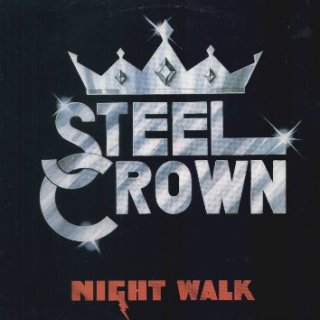 STEEL CROWN- Sunset Warriors/Night Walk