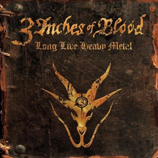 3 INCHES OF BLOOD- Long Live Heavy Metal LIM. DIGI +3 Bonustracks