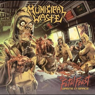 MUNICIPAL WASTE- The Fatal Feast-Waste In Space LIM. CD+bonustrack