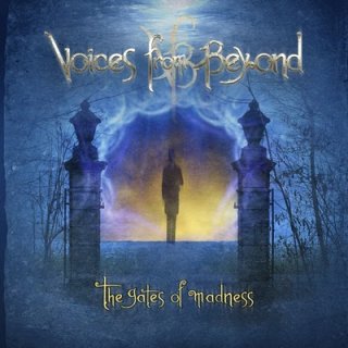 VOICES FROM BEYOND- The Gates Of Madness