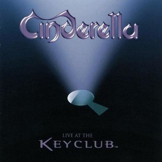 CINDERELLA- Live At The Keyclub
