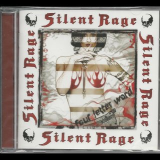 SILENT RAGE- Four Letter Word