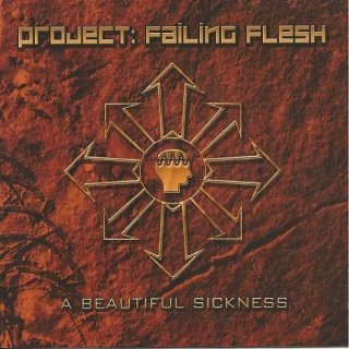 PROJECT: FAILING FLESH- A Beautiful Sickness
