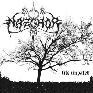 NAZGHOR- Life Impaled