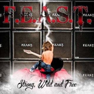 F.E.A.S.T.- Strong,Wild And Free