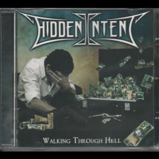 HIDDEN INTENT- Walking Through Hell