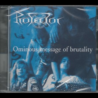 PROTECTOR- Ominous Message Of Brutality CD Leviathan´s Desire/Urm The Mad