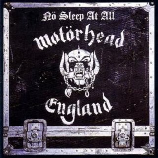 MOTÖRHEAD- Nö Sleep At All/England