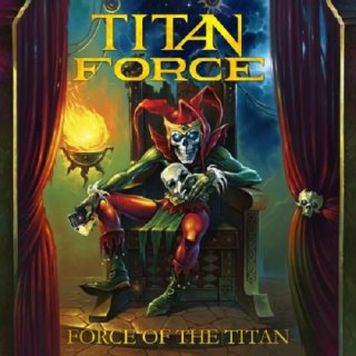 TITAN FORCE- Force Of The Titan
