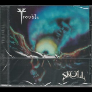 TROUBLE- The Skull