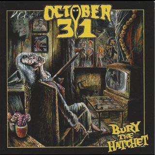 OCTOBER 31- Bury The Hatchet
