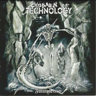 CHILDREN OF TECHNOLOGY- Future Decay