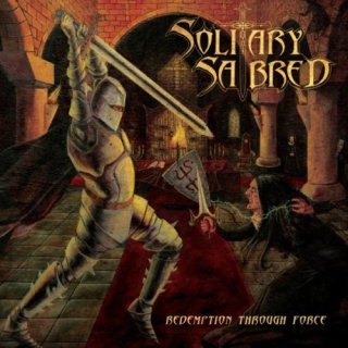 SOLITARY SABRED- Redemption Through Force