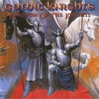 GOTHIC KNIGHTS- Kingdom Of The Knights