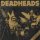 DEADHEADS- Loaded