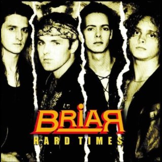 BRIAR- Hard Times CD +bonustracks