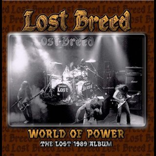 LOST BREED- World Of Power-The Lost 1989 Album