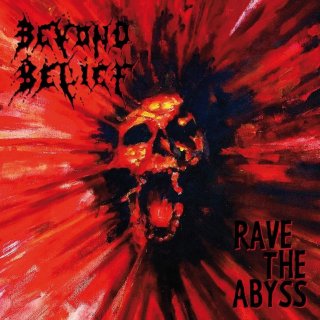 BEYOND BELIEF- Rave The Abyss LIM. DIGIPACK