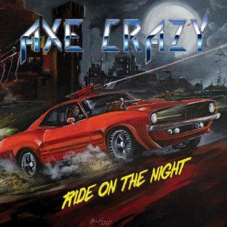 AXE CRAZY- Ride On The Night