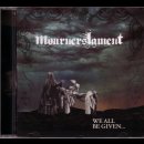 MOURNERS LAMENT- We All Be Given ORIG. CHILE IMPORT CD