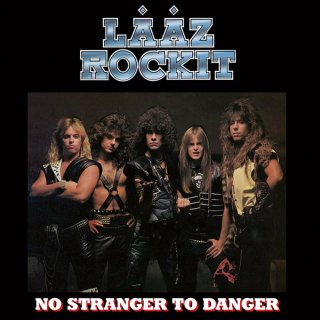 LÄÄZ ROCKIT- No Stranger To Danger CD+Bonus