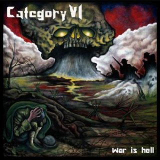 CATEGORY VI- War Is Hell