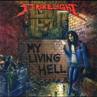 STRIKELIGHT- My Living Hell LIM. CD EP +bonus