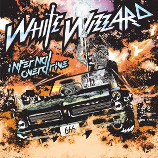 WHITE WIZZARD- Infernal Overdrive