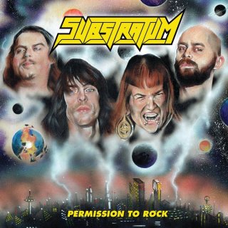 SUBSTRATUM- Permission To Rock
