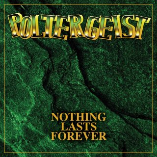 POLTERGEIST- Nothing Lasts Forever CD +Demo Bonustr.