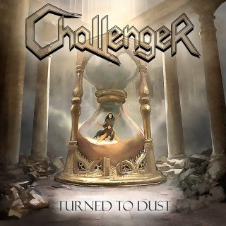 CHALLENGER- Turned To Dust