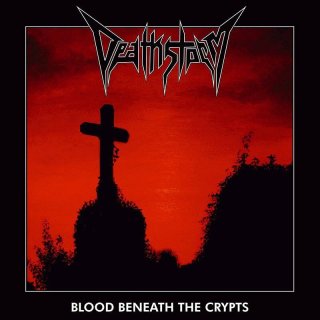 DEATHSTORM- Blood Beneath The Crypts
