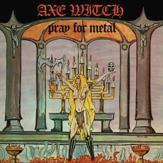 AXEWITCH- Pray For Metal CD+12 Bonustr.