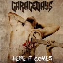GARAGEDAYS- Here It Comes