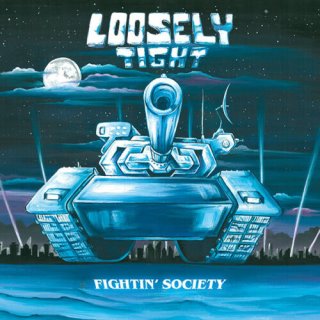 LOOSELY TIGHT- Fightin&acute; Society LIM.500 CD