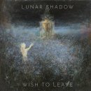 LUNAR SHADOW- Wish To Leave LIM.BLACK VINYL +DL Code